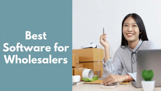 Best Software for Wholesalers