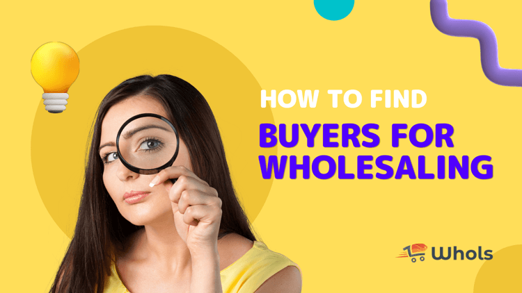 Ways to Find Buyers for Wholesaling